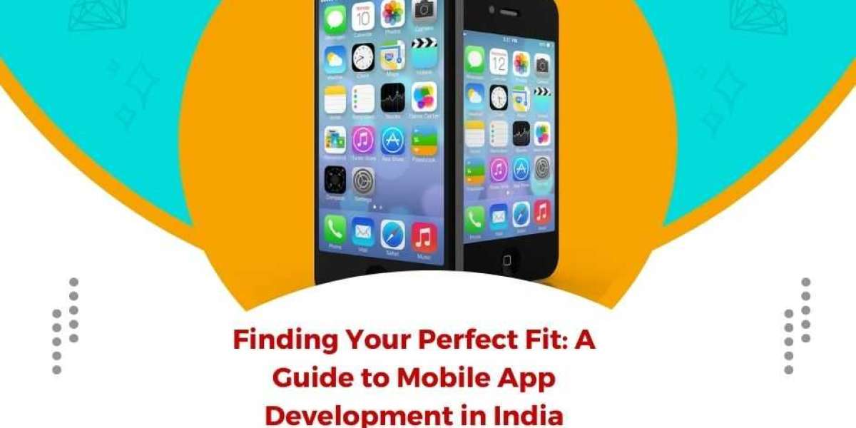 Finding Your Perfect Fit: A Guide to Mobile App Development in India