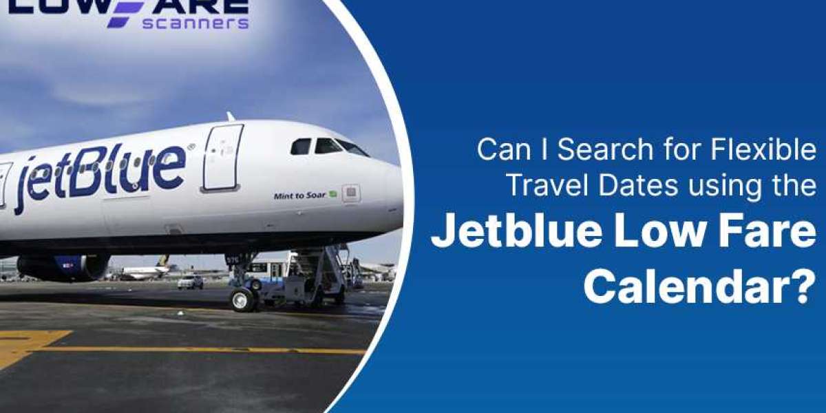 Can I Search for Flexible Travel Dates using the Jetblue Low Fare Calendar?